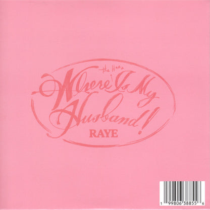 Raye (3) : Where Is My Husband! (7", Single, Pin)