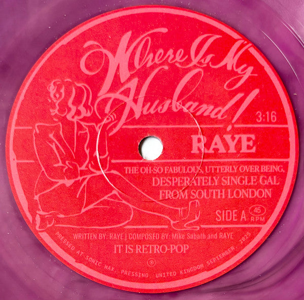 Raye (3) : Where Is My Husband! (7", Single, Pin)
