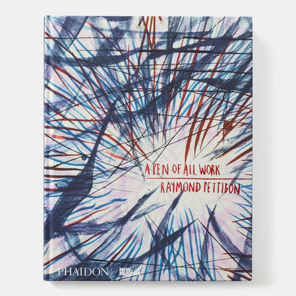 Raymond Pettibon: A Pen of All Work — Artist Monograph