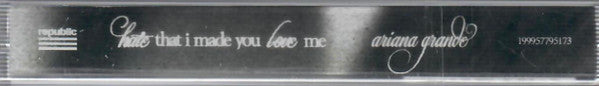 Ariana Grande : Hate That I Made You Love Me (Cass, Single, Ltd, Whi)