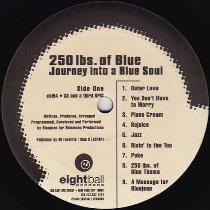 250 Lbs. Of Blue : Journey Into A Blue Soul (LP, Album)
