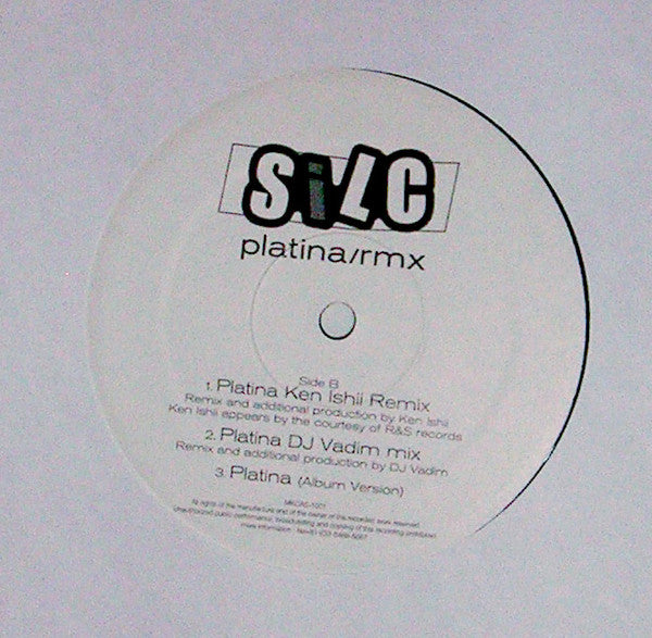SiLC : Platina/Rmx (12")