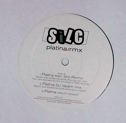 SiLC : Platina/Rmx (12")