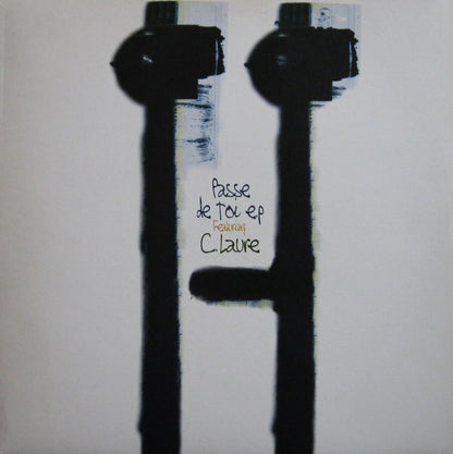 C. Laure* : Passe De Toi E.P (2x12", EP)