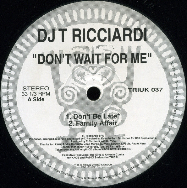 DJ T Ricciardi* : Don't Wait For Me (12")