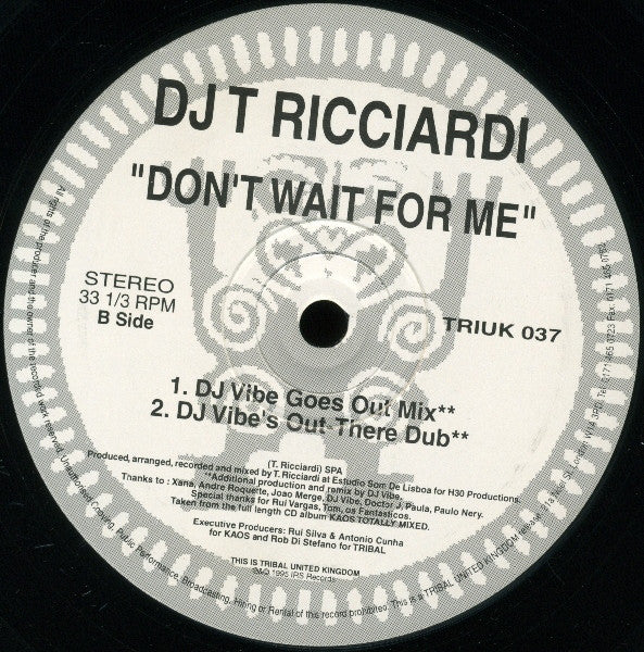 DJ T Ricciardi* : Don't Wait For Me (12")