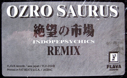 Ozro Saurus* : 絶望の市場 (Indopepsychics Remix) (12")