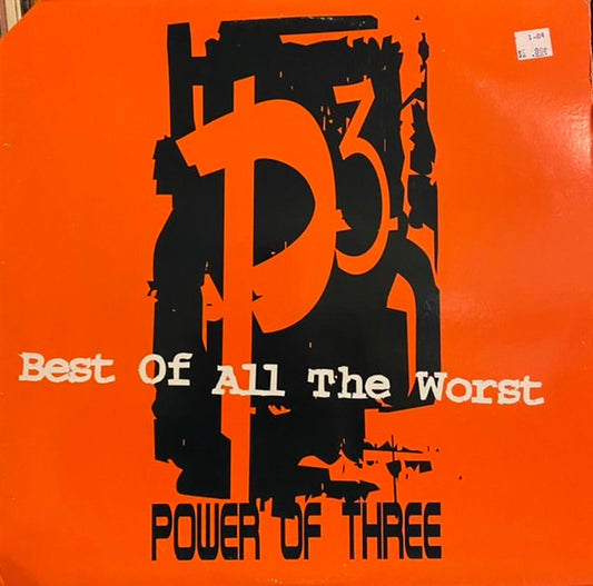 Power Of Three : Best Of All The Worst (12")