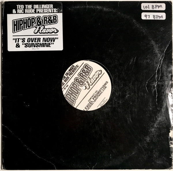Ted The Dillinger & Ric Rude : It's Over Now / Sunshine (HipHop & R&B Flavor) (12")