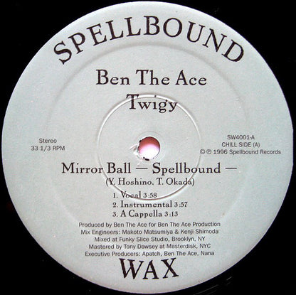Ben The Ace, Twigy : Mirror Ball (Spellbound) / Miharukasu Kanata (12")