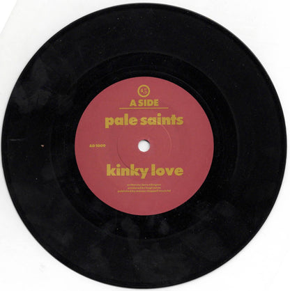 Pale Saints : Kinky Love (7", Single)