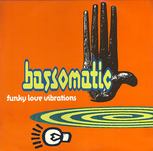 Bassomatic : Funky Love Vibrations (12", Single)