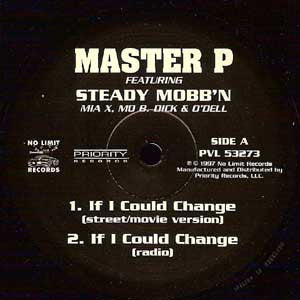 Master P Featuring Steady Mobb'n, Mia X, Mo B. Dick & O'Dell : If I Could Change (12", Single)