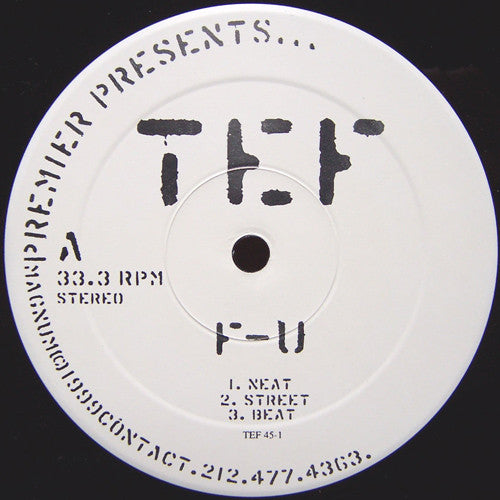 Tef* : Premier Presents...: F-U / Comin' At Cha (12")