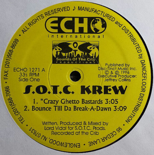 S.O.T.C. Krew : "Crazy Ghetto Bastards / Bounce Til Da Break-A-Dawn (12")