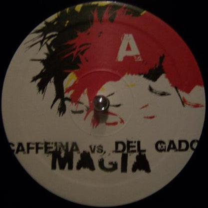Caffeina vs. Del Gado* : Magia (12")