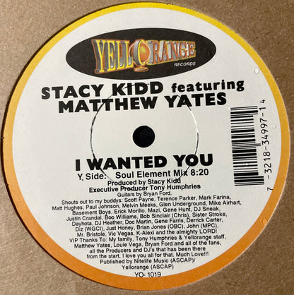 Stacy Kidd Featuring Matthew Yates : I Wanted You (12")