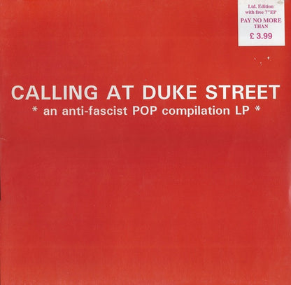 Various : Calling At Duke Street (* An Anti-Fascist Pop Compilation LP *) (LP, Comp, W/Lbl + 7", EP, Comp, Ltd)