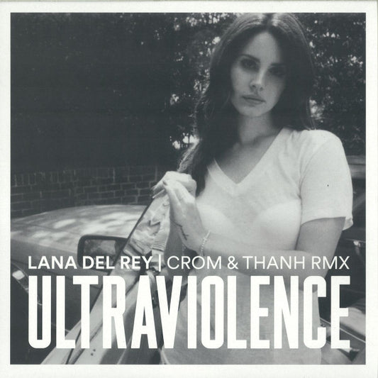 Lana Del Rey : Ultraviolence (Crom & Thanh Remix) (12", S/Sided, Single, Ltd)