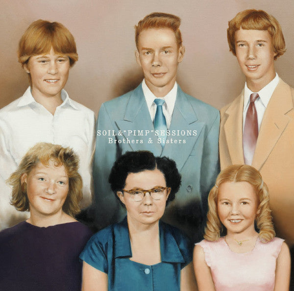 Soil & "Pimp" Sessions : Brothers & Sisters (LP, Album)