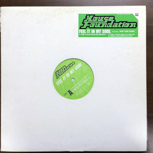 House Foundation : Feel It In My Soul (12")