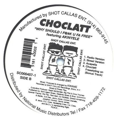 Choclatt : Your Gonna Make Me Love Somebody Else / Why Should I F@#k U Fa Free (12")