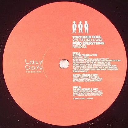 Tortured Soul : You Found A Way (Fred Everything Remixes) (12")