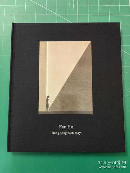 Fan Ho - Hong Kong Yesterday Photobook