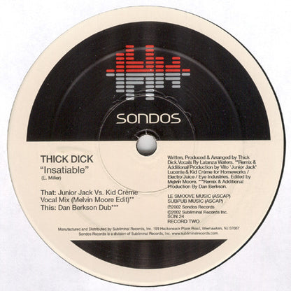 Thick Dick : Insatiable (2x12")