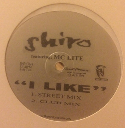Shiro Featuring MC Lite*, Sonja Blade : I Like (12", Promo)
