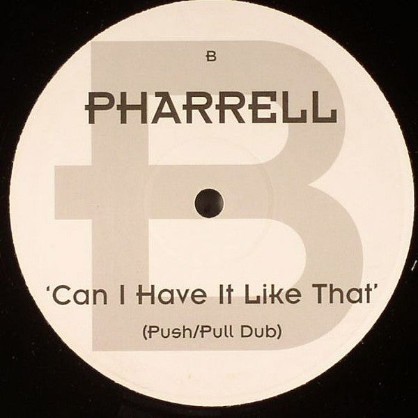 Pharrell Williams : Can I Have It Like That (12", Unofficial)