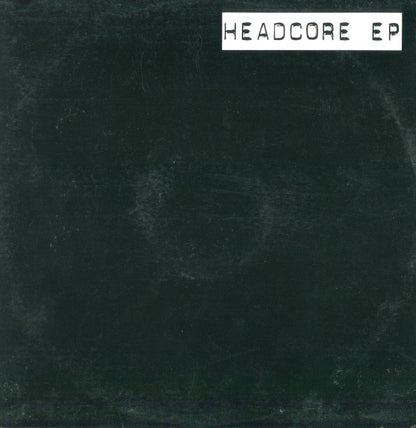 Headcore : Headcore EP (12", EP)