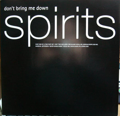 Spirits : Don't Bring Me Down (12", Single, 1/2)