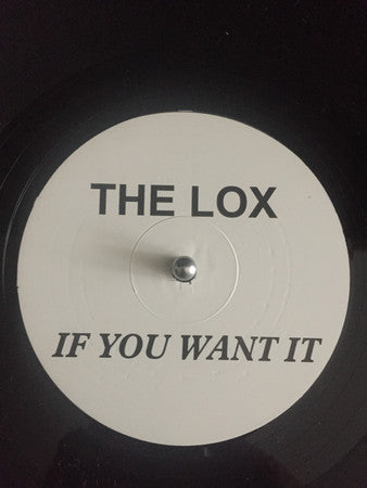 The Lox : If You Want It (12")