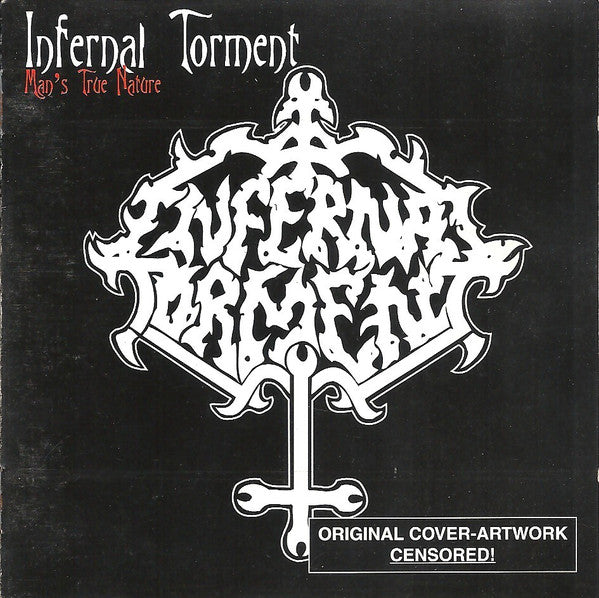 Infernal Torment : Man's True Nature (CD, Album)