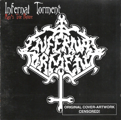 Infernal Torment : Man's True Nature (CD, Album)