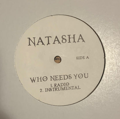 Natasha Ramos : Who Needs You (12")