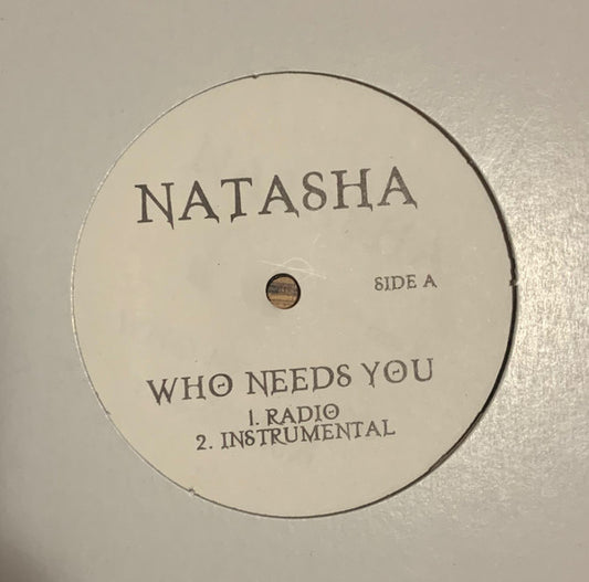 Natasha Ramos : Who Needs You (12")
