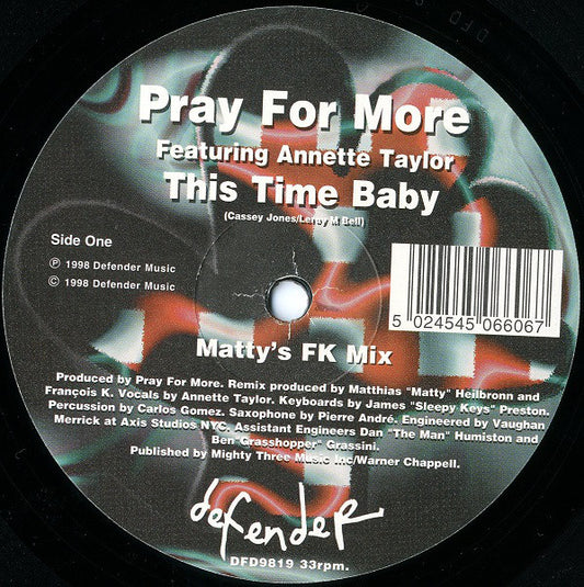 Pray For More Featuring Annette Taylor : This Time Baby (12")