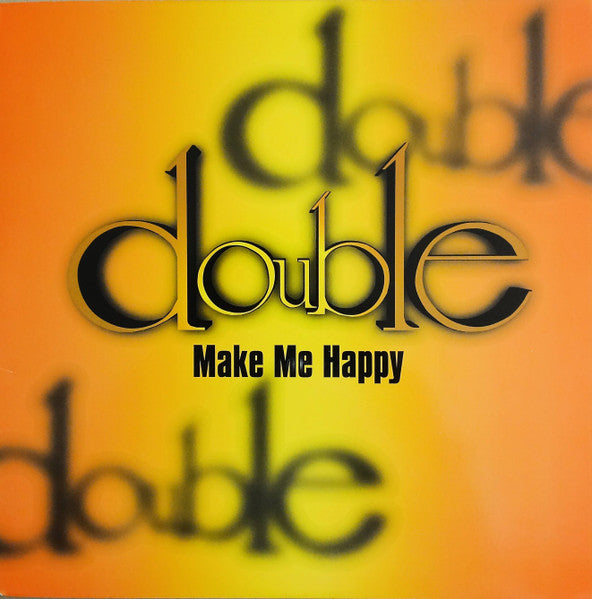 Double – Make Me Happy – 12-inch Vinyl – release reference 1