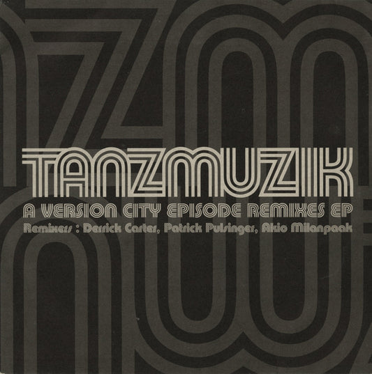 Tanzmuzik – A Version City Episode (Remixes EP) cover