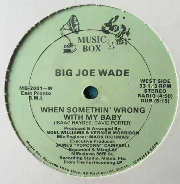 Big Joe Wade – That's How Strong My Love Is / When Somethin' Is Wrong With My Baby – edition reference image