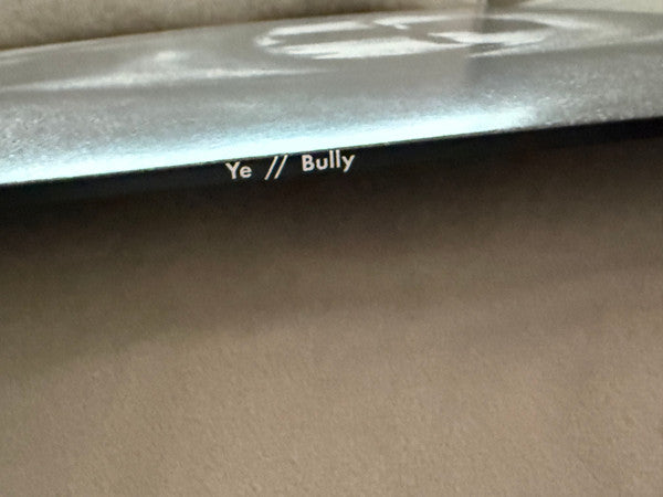Ye (2) – Bully