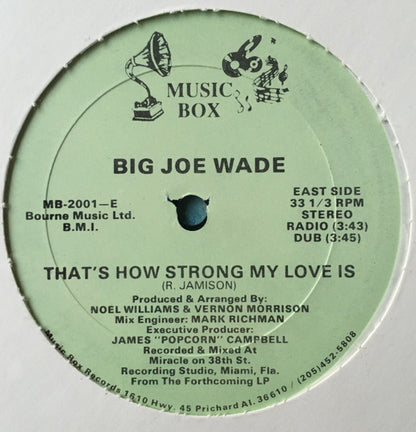 Big Joe Wade – That's How Strong My Love Is / When Somethin' Is Wrong With My Baby – edition reference image