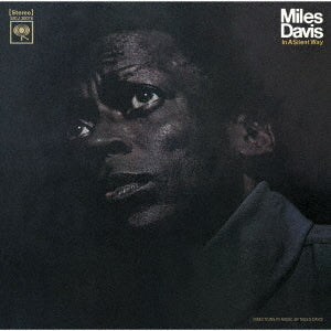 Miles Davis – In A Silent Way [Limited Release]