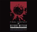 Before Meteor: FINAL FANTASY XIV Original Soundtrack [Blu-ray] Game Music