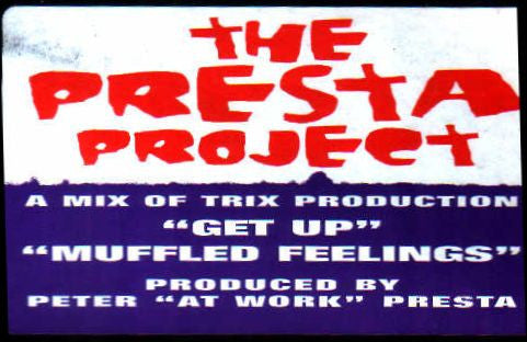 The Presta Project – Get Up / Muffled Feelings – 12-inch – release reference 3