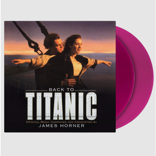 James Horner – Back to Titanic (Numbered Violet 180g 2LP)