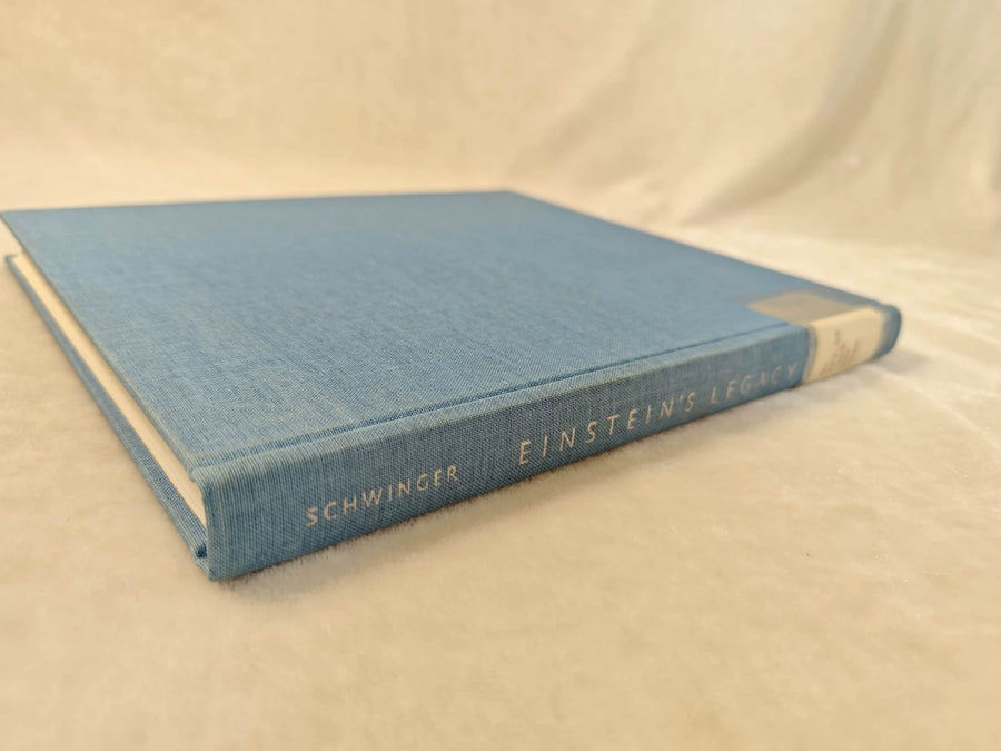 Julian Schwinger – Einstein's Legacy: The Unity of Space and Time – Hardcover